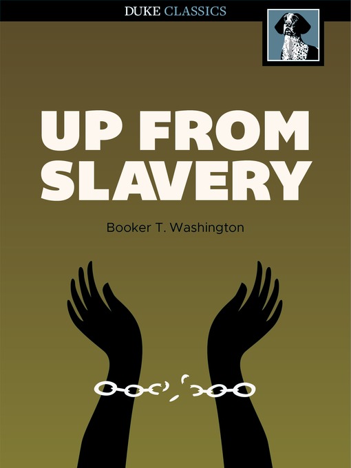 Title details for Up from Slavery by Booker T. Washington - Available